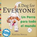 A Dog for Everyone / Un perro para todo el mundo