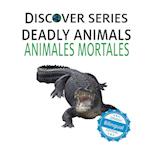 Deadly Animals / Animales Mortales