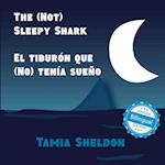 The (Not) Sleepy Shark / El tiburón que (No) tenía sueño