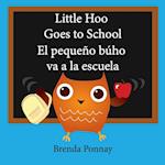 Little Hoo goes to school / El pequeño búho va a la escuela