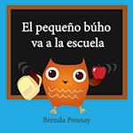 El Pequeño Búho Va a la Escuela