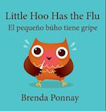 Little Hoo has the Flu / El pequeño búho tiene gripe 