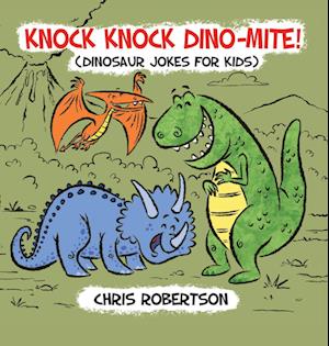 Knock Knock, Dino-mite!