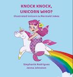 Knock Knock, Unicorn Who? 