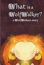 What is a WolfWalker? 