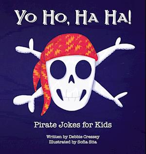 Yo Ho, Ha Ha! Pirate Jokes for Kids