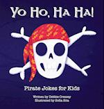 Yo Ho, Ha Ha! Pirate Jokes for Kids 