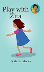 Play with Zita