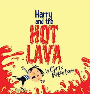 Harry and the Hot Lava