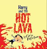 Harry and the Hot Lava