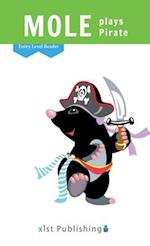 Mole Plays Pirate 