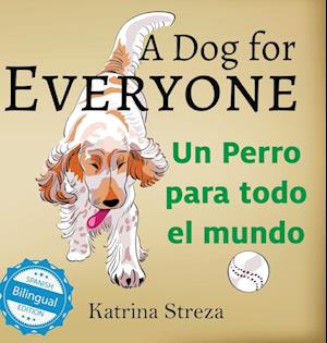 A Dog for Everyone / Un perro para todo el mundo