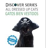 Cats All Dressed Up / Gatos Bien Vestidos