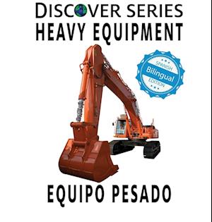 Heavy Equipment / Equipo Pesado