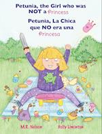 Petunia, La Chica que NO era una Princesa / Petunia, the Girl who was NOT a Princess (Xist Bilingual Spanish English)