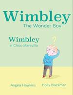 Wimbley the Wonder Boy / Wimbley el Chico Maravilla