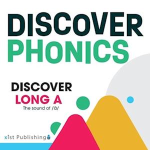 Discover Long A: The sound of /a/