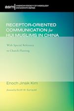 Receptor-Oriented Communication for Hui Muslims in China