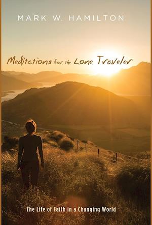 Meditations for the Lone Traveler