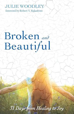 Broken and Beautiful