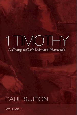 1 Timothy, Volume 1