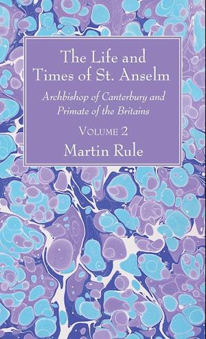 The Life and Times of St. Anselm