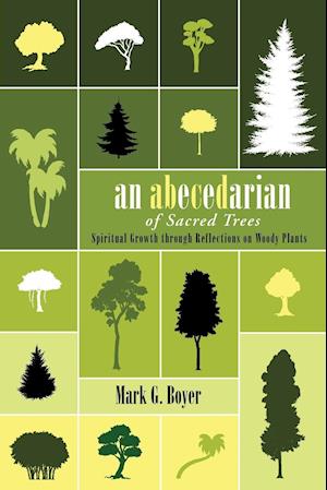An Abecedarian of Sacred Trees