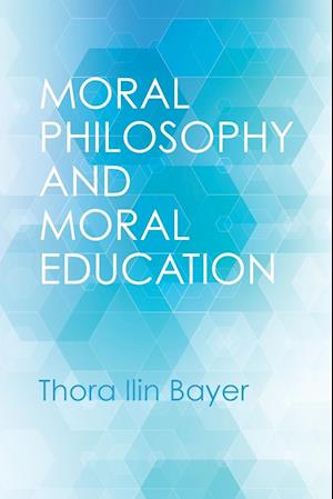 Moral Philosophy and Moral Education