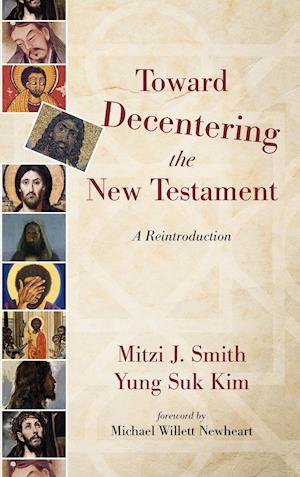 Toward Decentering the New Testament