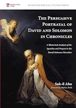 The Persuasive Portrayal of David and Solomon in Chronicles