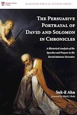 The Persuasive Portrayal of David and Solomon in Chronicles