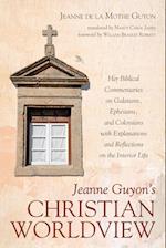 Jeanne Guyon's Christian Worldview