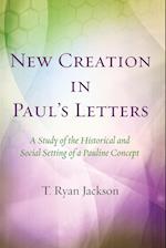 New Creation in Paul's Letters