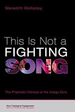 This Is Not a Fighting Song 