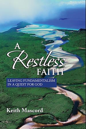 A Restless Faith