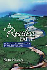 A Restless Faith