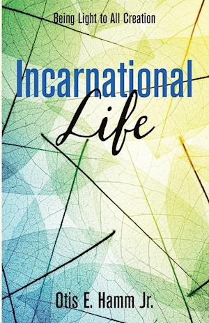 Incarnational Life