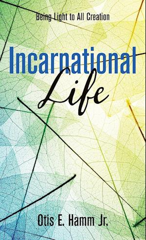 Incarnational Life