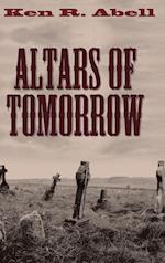 Altars of Tomorrow