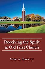 Receiving the Spirit at Old First Church