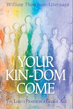 Your Kin-Dom Come