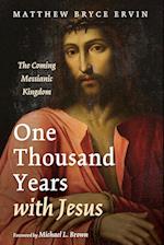 One Thousand Years with Jesus
