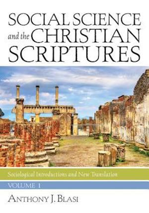 Social Science and the Christian Scriptures, Volume 1