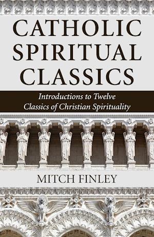 Catholic Spiritual Classics