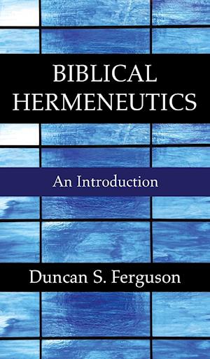 Biblical Hermeneutics