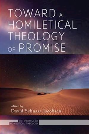 Toward a Homiletical Theology of Promise