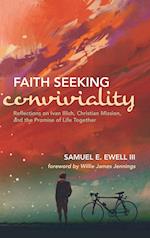 Faith Seeking Conviviality 