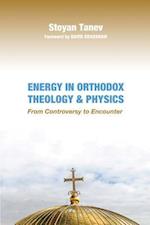 Energy in Orthodox Theology and Physics
