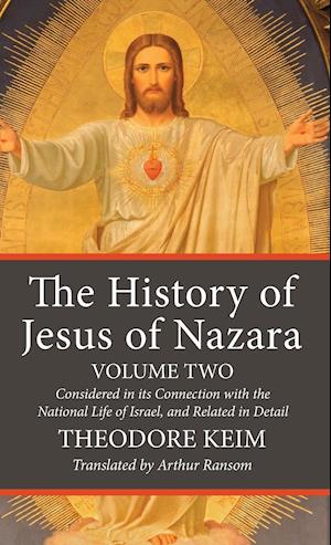 The History of Jesus of Nazara, Volume Two