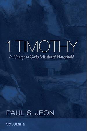 1 Timothy, Volume 2